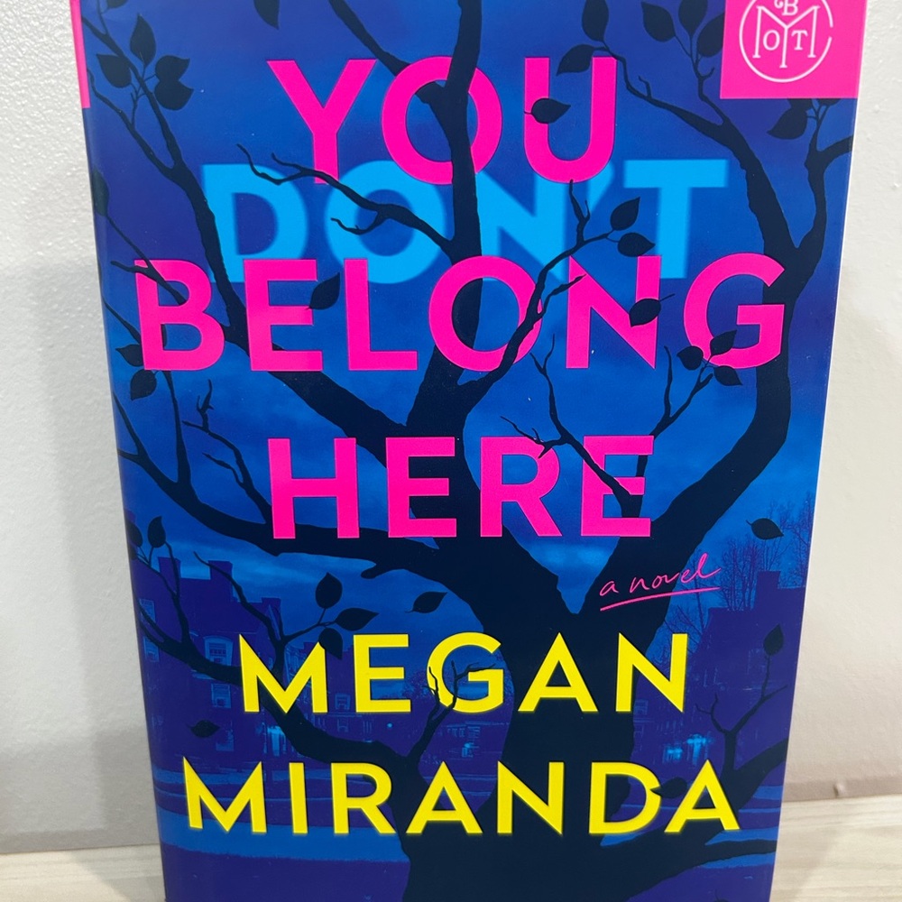 You Don't Belong Here by Megan Miranda